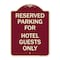 Signmission Parking Reserved for Hotel Guests Heavy-Gauge Aluminum Architectural Sign, 24" x 18", BU-1824-23385 A-DES-BU-1824-23385 - alternate 1